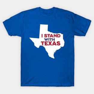 I Stand With Texas T-Shirt